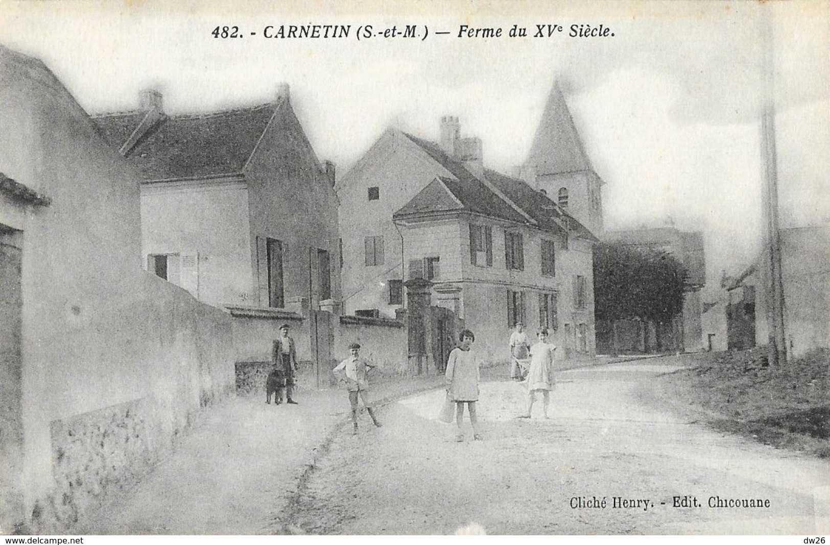 Carnetin (Seine-et-Marne) - Ferme Du XVe Siècle (enfants) - Edition Chicouane, Cliché Henry - Carte N° 482, Non Circulée - Autres & Non Classés