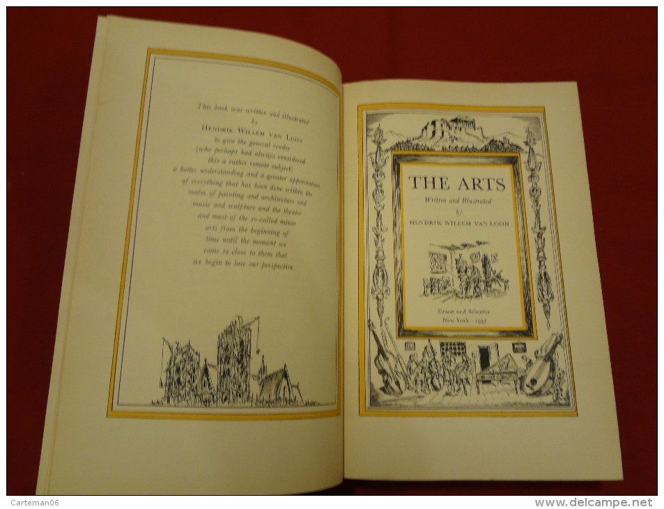 The Arts Written And Illustraded By Hendrik Willem Van Loon - Simon And Schuster New York - 1937 - Histoire De L'Art Et Critique
