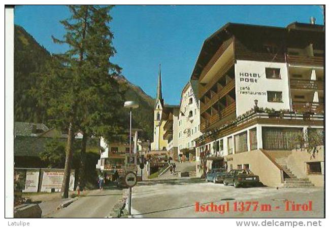 ISCHGL  1377 M   TIROL  Hotel_Poste Cafe_Restaurant _l'Eglise Et Rue Animée _Voitures - Ischgl