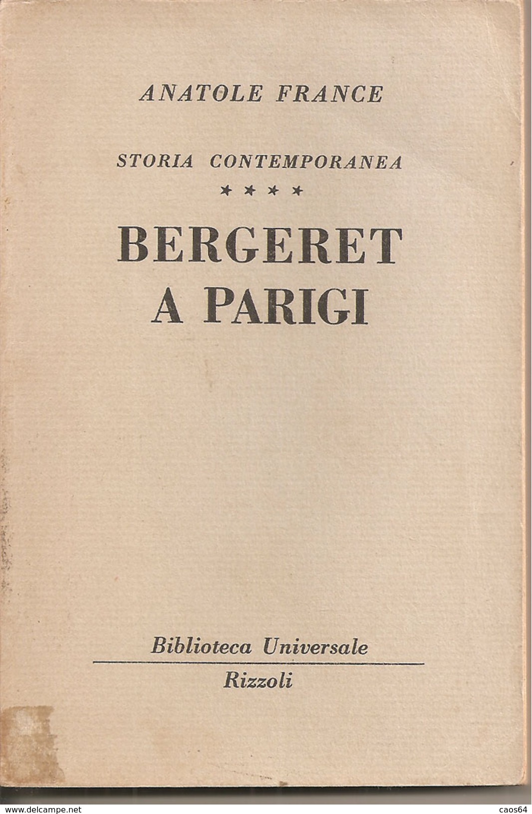 Bergeret A Parigi Anatole France Rizzoli - Society, Politics & Economy