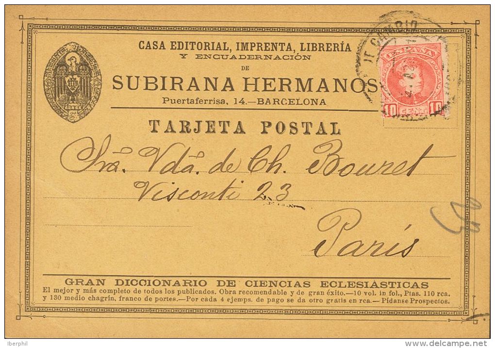 243 SOBRE 1901. 10 Cts Rojo. Tarjeta Postal De La Casa Comercial "Subirana Hermanos" De BARCELONA A PARIS (FRANCIA). MAG - Ungebraucht
