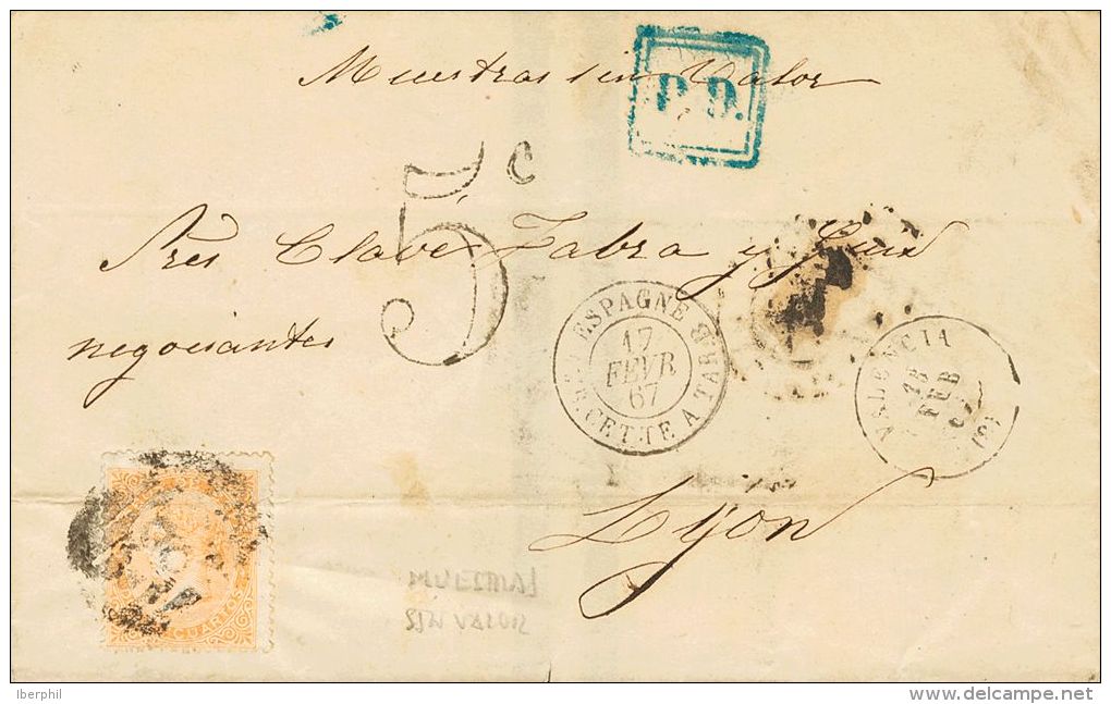 89A SOBRE 1867. 12 Cuartos Naranja. VALENCIA A LYON (FRANCIA). En El Frente Manuscrito "Muestras Sin Valor". MAGNIFICA. - Ungebraucht