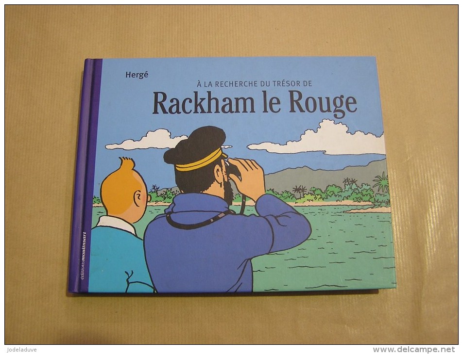 A LA RECHERCHE DU TRESOR DE RACKHAM LE ROUGE Hergé Tintin Milou Haddock Dupont Dupond Tournesol - Hergé