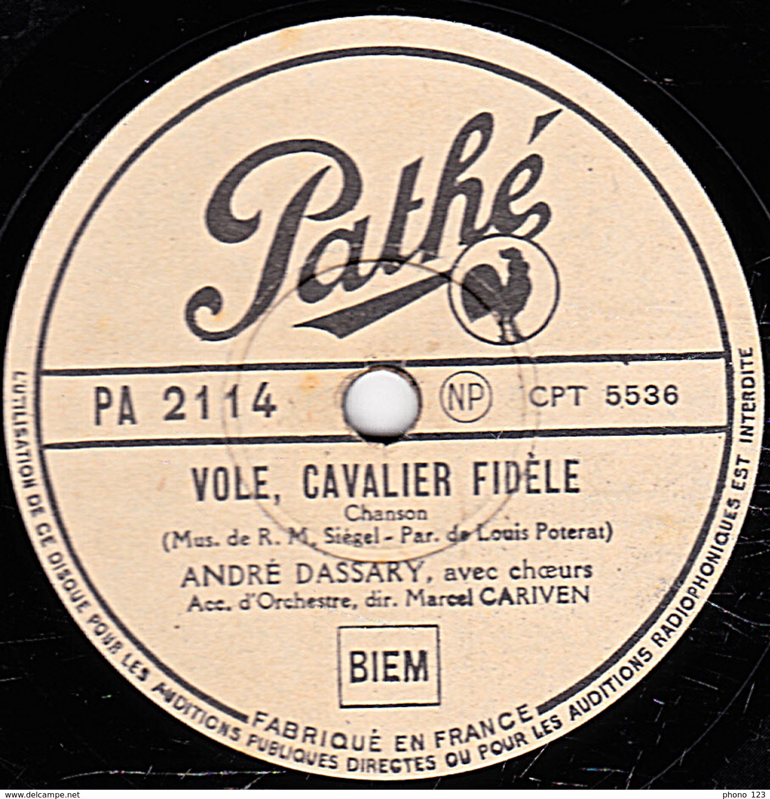78 T. - 25 Cm - état  B - ANDRE DASSARY - VOLE, CAVALIER FIDELE - VIENS, M'A DIT LE VENT - 78 T - Disques Pour Gramophone