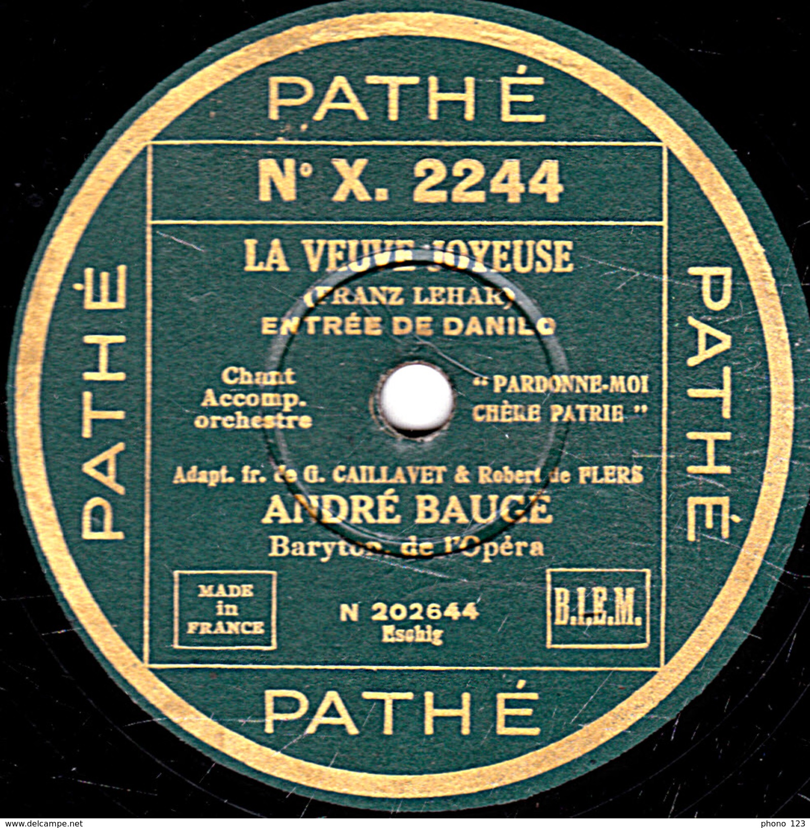 78 T. - 25 Cm - état  B - ANDRE BAUGE - LA VEUVE JOYEUSE  PARDONNE-MOI CHERE PATRIE - RÊVE DE VALSE OUI, C'EST UNE VALSE - 78 T - Discos Para Fonógrafos