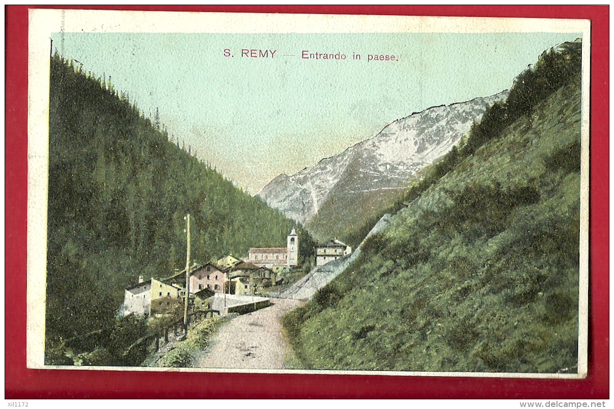 FJG-20  San Remy, Entrando In Paese. Viaggiatta Per La Svizzera In 1906 - Altri & Non Classificati