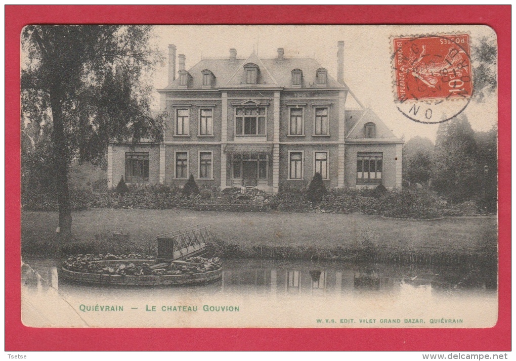 Quièvrain - Le Château Gouvion ... Oblitération Française - 1908 ( Voir Verso ) - Quievrain