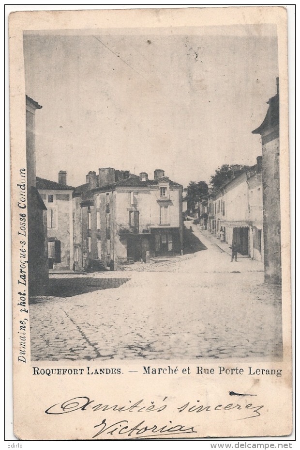 **40** -  ROQUEFORT  Marché Et Rue Porte  Lerang - Landes - - Roquefort