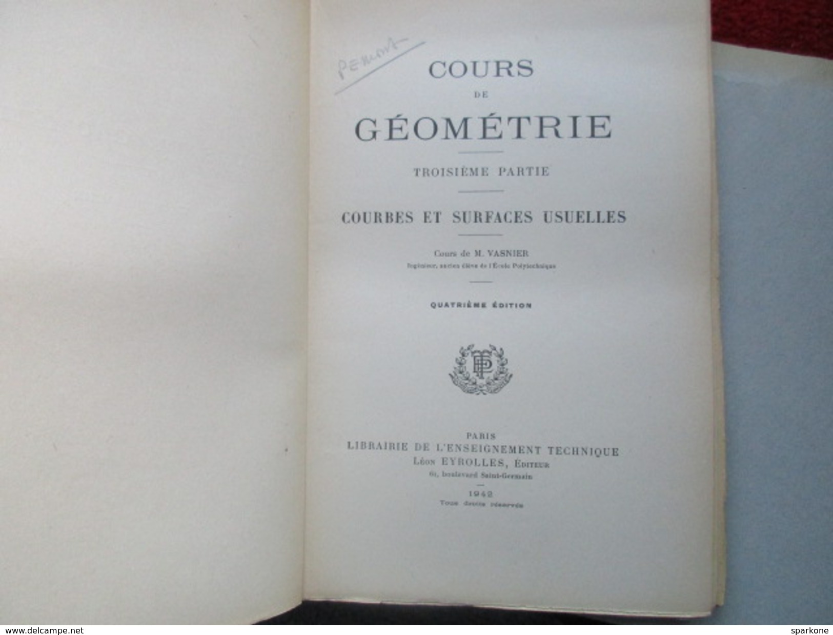 Cours De Géométrie "3° Partie" (M. Vasnier) éditions Léon Eyrolles De 1942 - 18 Ans Et Plus