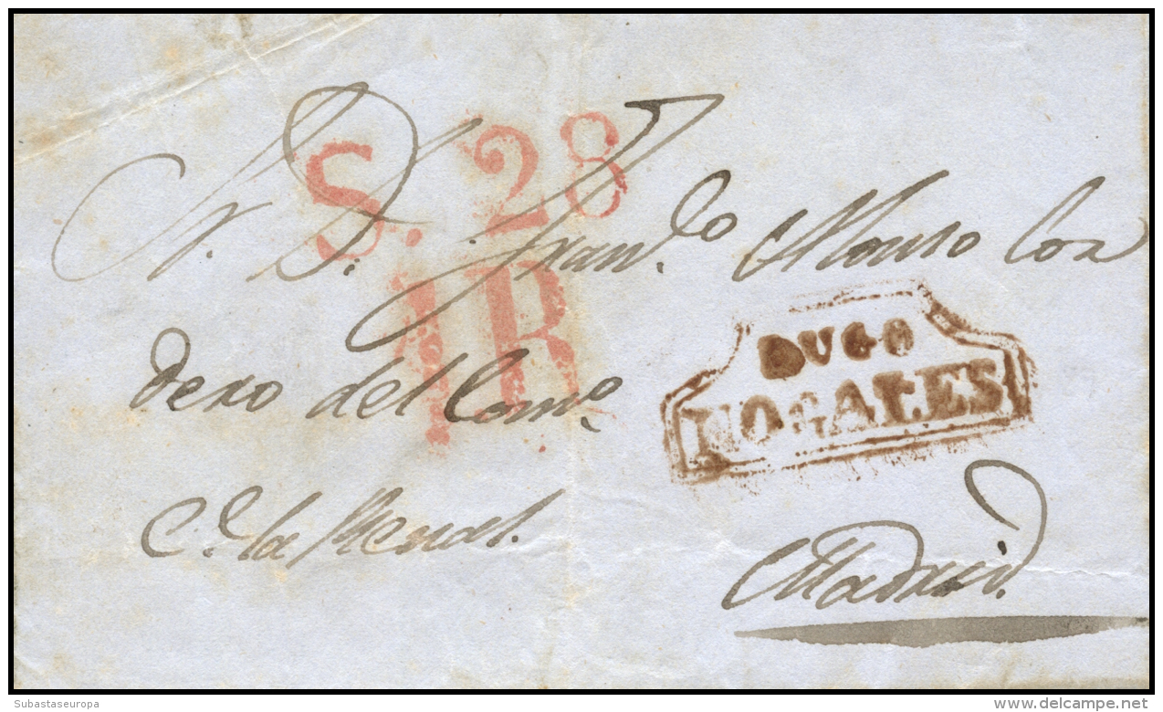 D.P. 16. 1847. Carta De Nogales A Madrid. Marca "LUGO/NOGALES" En Rojo. Muy Rara En Esta Calidad. - ...-1850 Prephilately