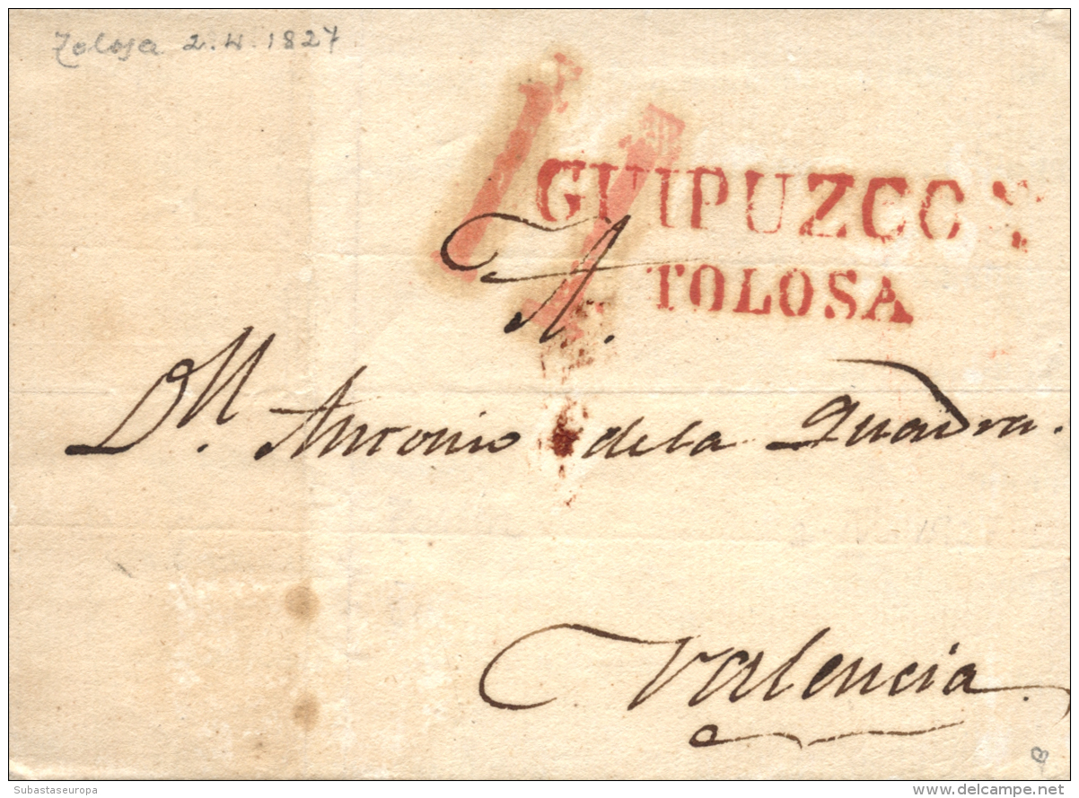 D.P. 11. 1827. Tolosa. Carta A Valencia. Preciosa Marca "Guipúzcoa / Tolosa" En Rojo (P.E. 8). - ...-1850 Prephilately