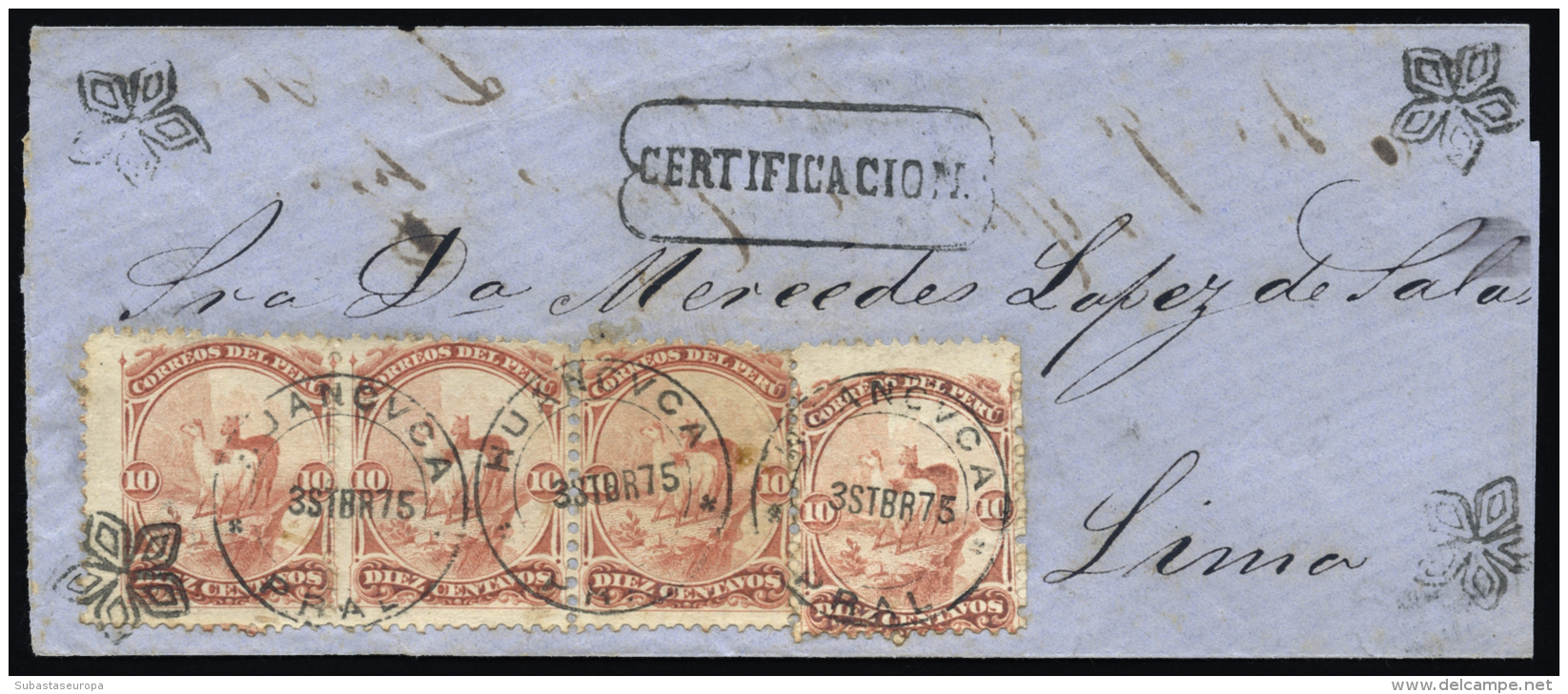 PERU. Ø 11(4) En Certificado Circulado De Huencavelica A Lima, El 3/9/1875. Al Dorso Llegada Y Firma Del... - Peru