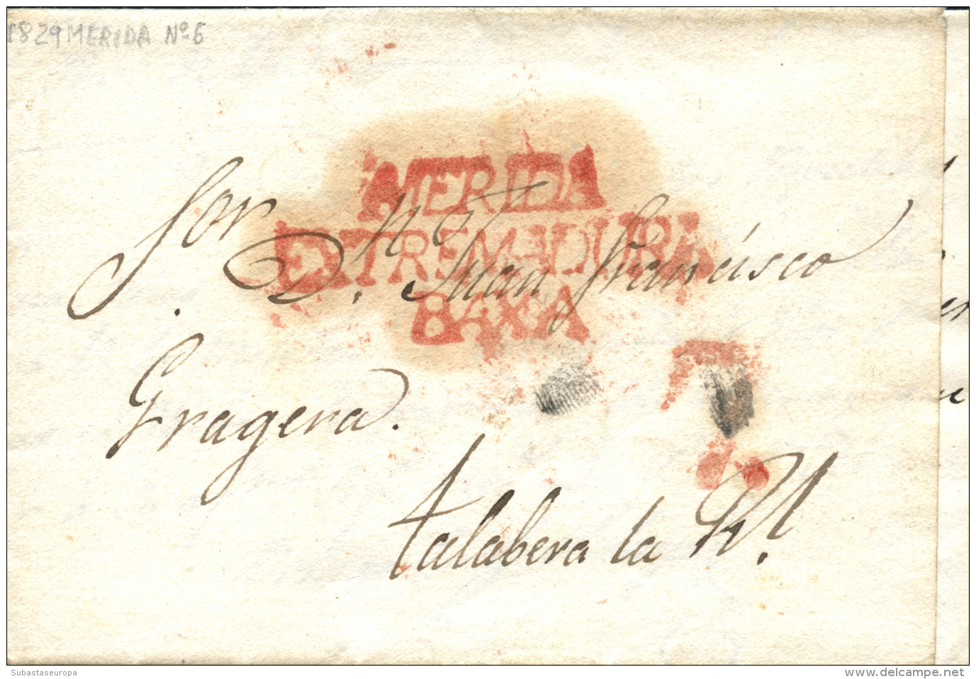 D.P. 13. 1829. Carta Circulada De Mérida A Talavera La Real. Marca P.E. 6. Porteo 7. Peso= 15 Gramos. - ...-1850 Préphilatélie