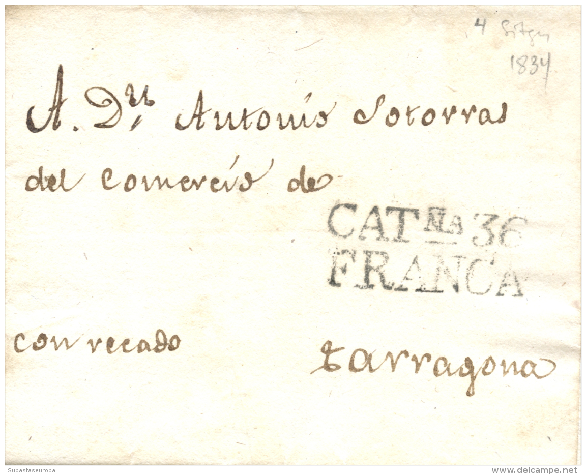 D.P. 5. 1834. Carta De Sitges A Tarragona. Marca "CTÑA 36 / FRANCA" (P.E. 4). Manuscrito 'con Recado'.... - ...-1850 Prephilately