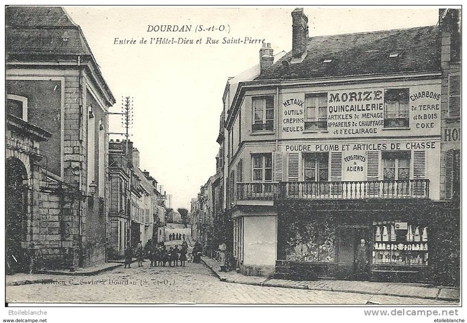 CPA DOURDAN (91) Entrée Hôtel Dieu, Rue St Pierre / Morize, Quincaillerie, Poudre, Plomb, Articles De Chasse - Dourdan