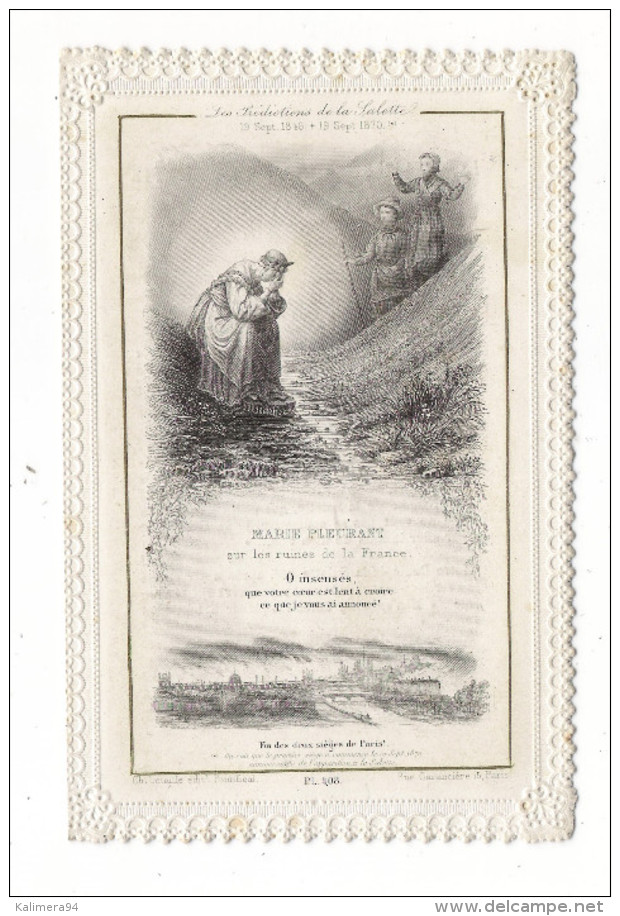 IMAGE  PIEUSE ( Canivet Dentelé, Vers 1870 ) / LES PREDICTIONS DE LA SALETTE ( Fin Des 2 Sièges De Paris : 1849 + 1870 ) - Images Religieuses