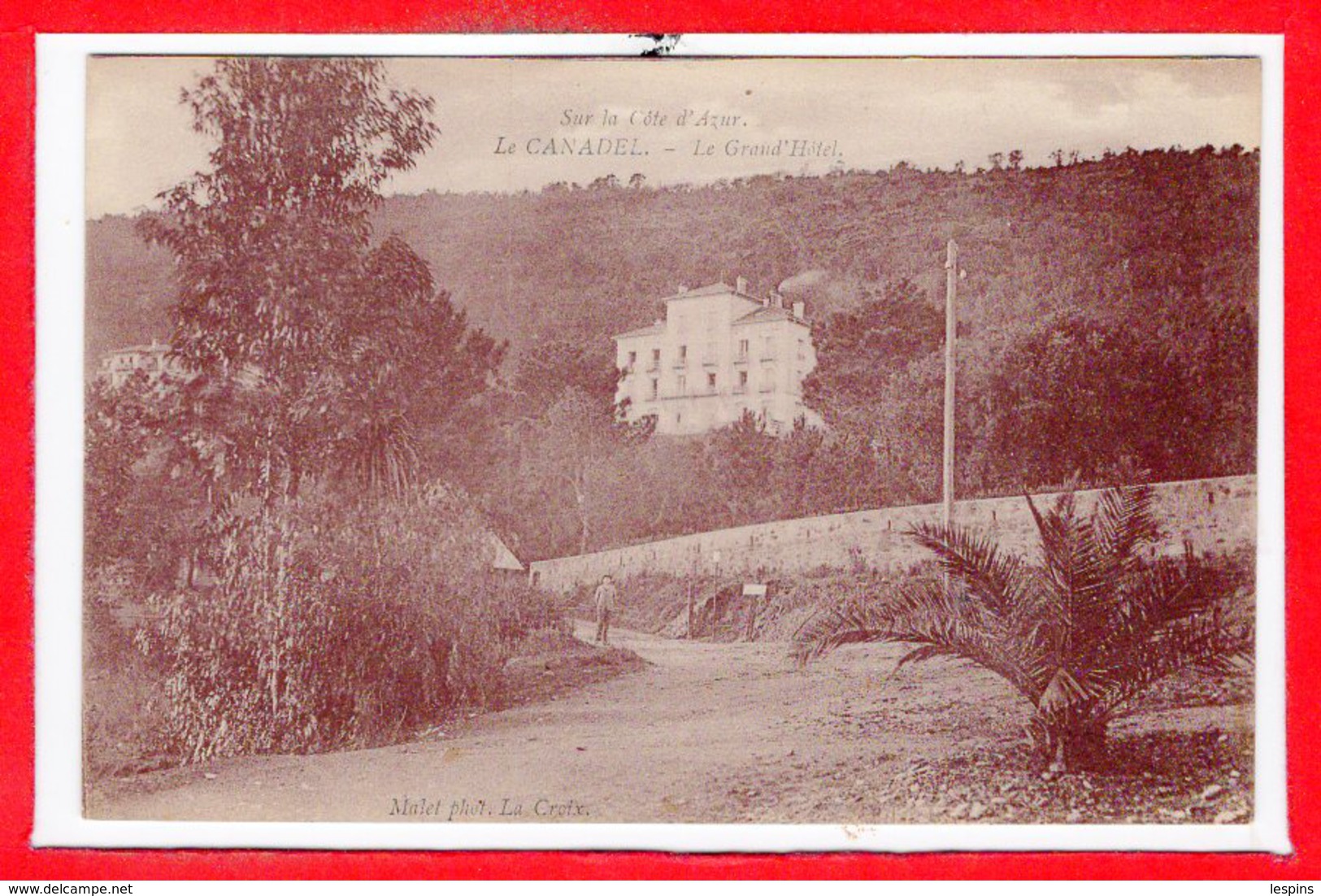 83 - Le CANADEL --  Le Grand Hôtel - Rayol-Canadel-sur-Mer