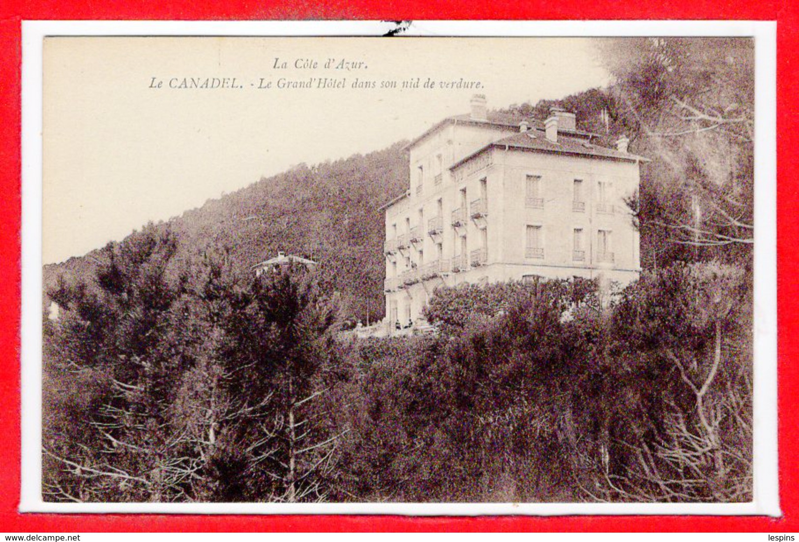 83 - Le CANADEL --  Le Grand Hôtel - Rayol-Canadel-sur-Mer