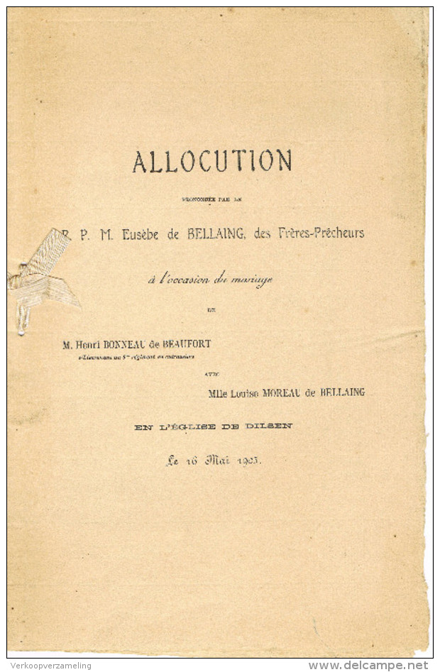 DILSEN Allocution Par Eusebe De Bellaing à L'occation Du Mariage De Bonneau De Beaufort Et Moreau De Bellaing 1905 - Dilsen-Stokkem