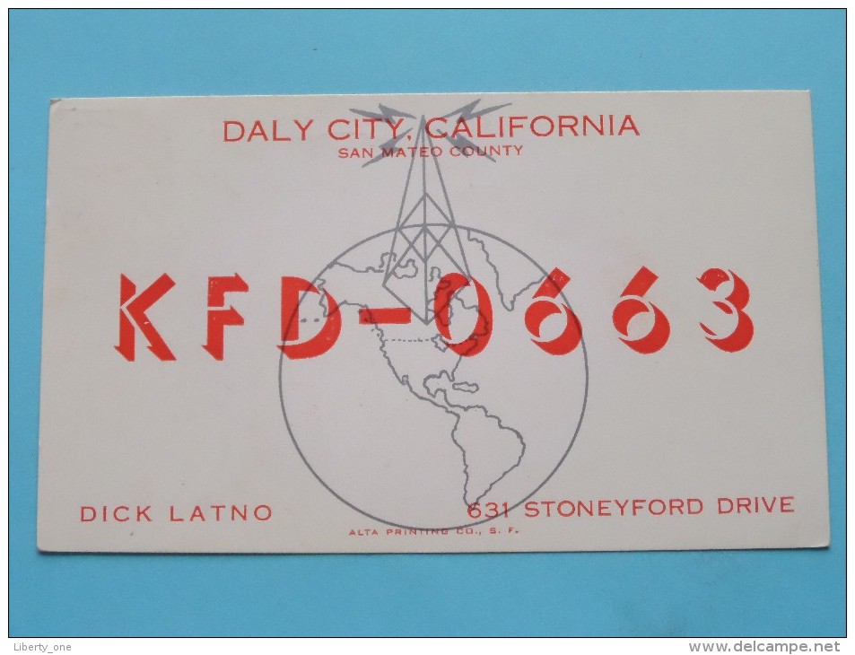 KFD-0663 ( Dick Latno ) Daly City California USA ( To San Francisco ) Anno 1963 ( Zie Foto Voor Details ) - Radio Amateur