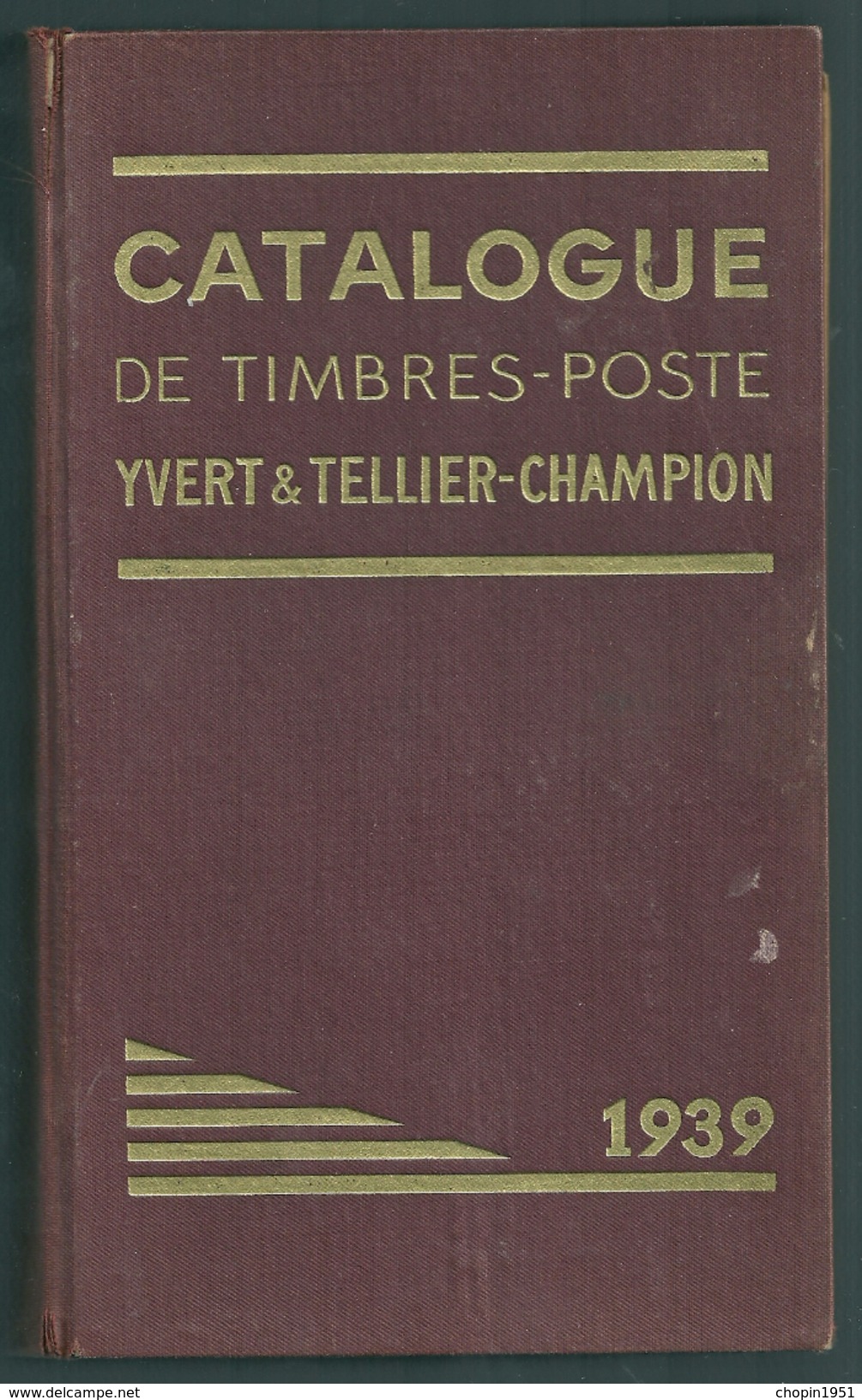 CATALOGUE DE TIMBRE-POSTE YVERT & TELLIER - CHAMPION 1939 - Sonstige & Ohne Zuordnung