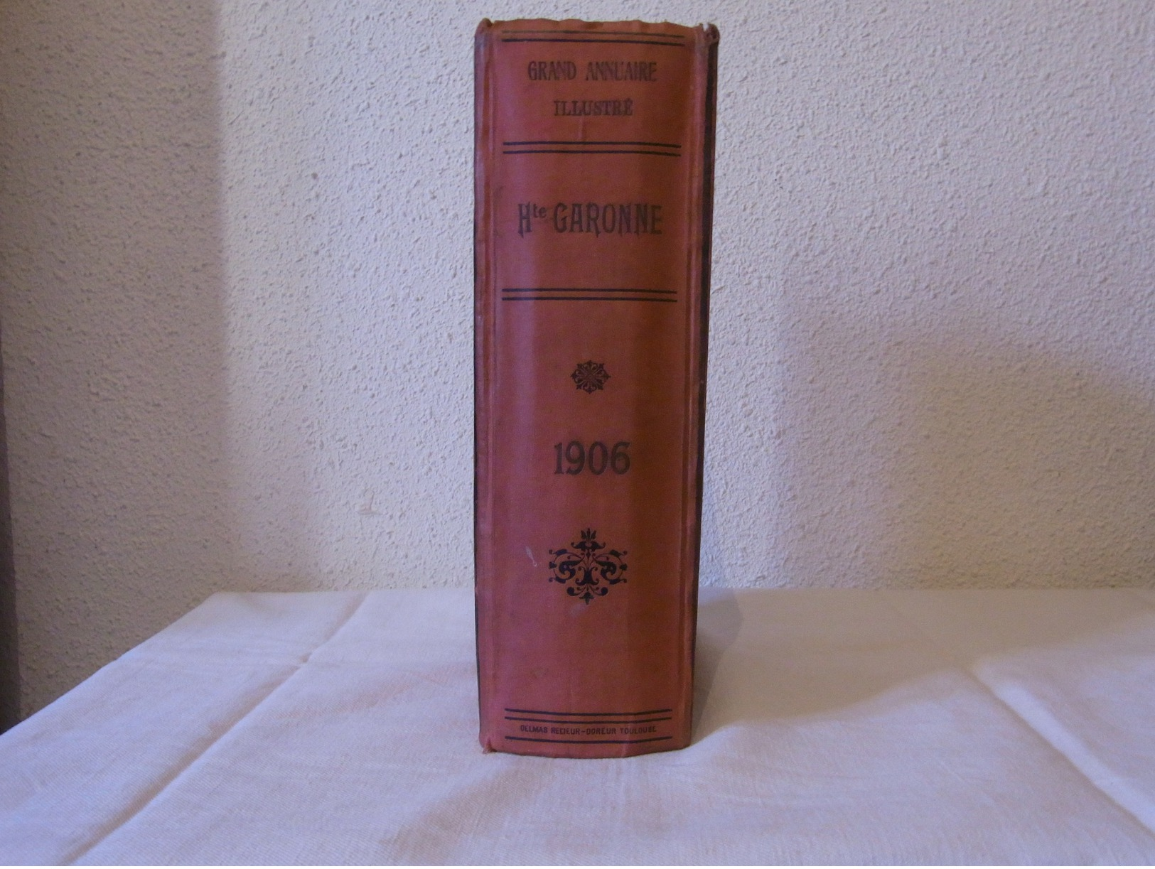 Grand Annuaire Illustré De La Haute-Garonne 1906 - Telefoonboeken