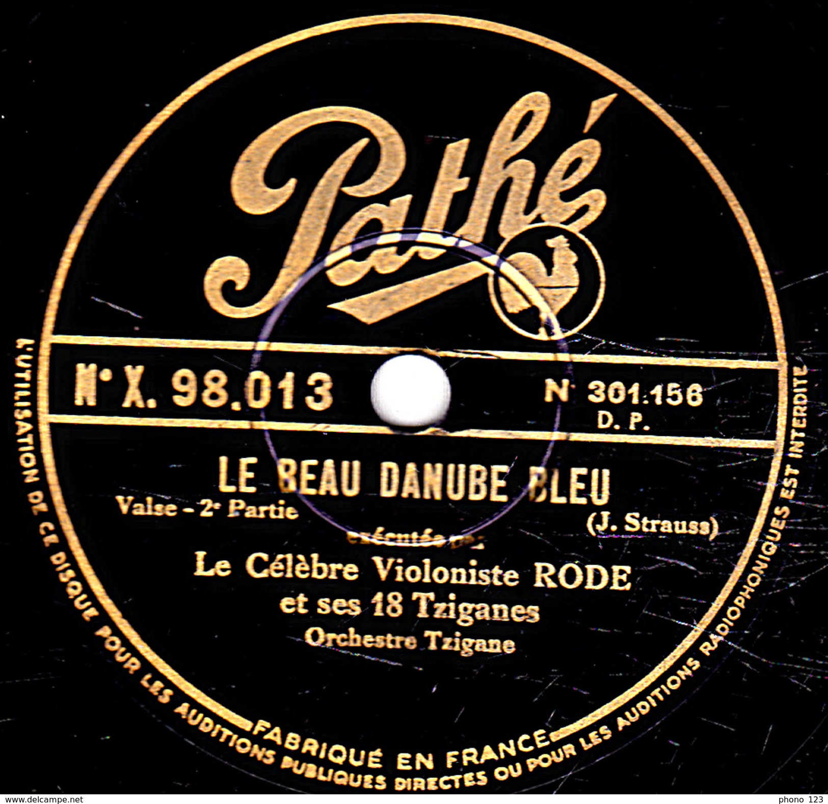 78 T. - 25 Cm - état  B -  RODE Violoniste - LE BEAU DANUBE BLEU 1re Et 2e Parties - 78 T - Disques Pour Gramophone