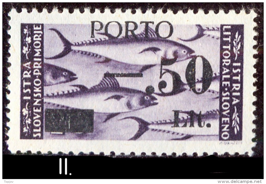 ITALIA - SLOVENIA - JUGOSLAVIA - LITORALE -SEGNATASSE  II  Type  - **MNH - 1945 - Occ. Yougoslave: Istria