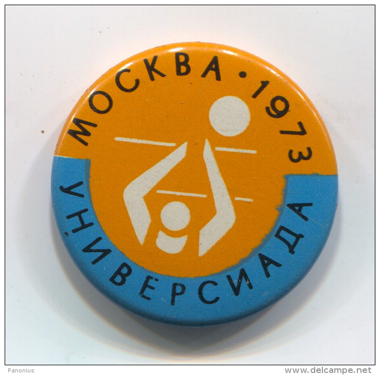 VOLLEYBALL, Pallavolo, Voleibol - UNIVERSIADE 1973. Moscow ( USSR ), Vintage Pin Badge, Abzeichen, Brooch, D 30 Mm - Volleyball