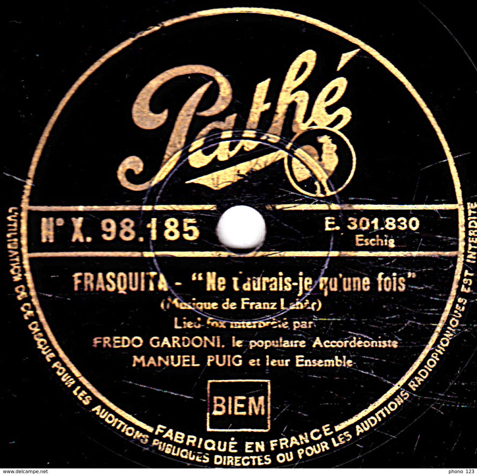 78 T. - 25 Cm - état  B -  Fredo GARDONI Marcel PUIG -  LA MARGOTON DU BATAILLON - FRASQUITA"Ne T'aurais-je Qu'une Fois" - 78 T - Disques Pour Gramophone