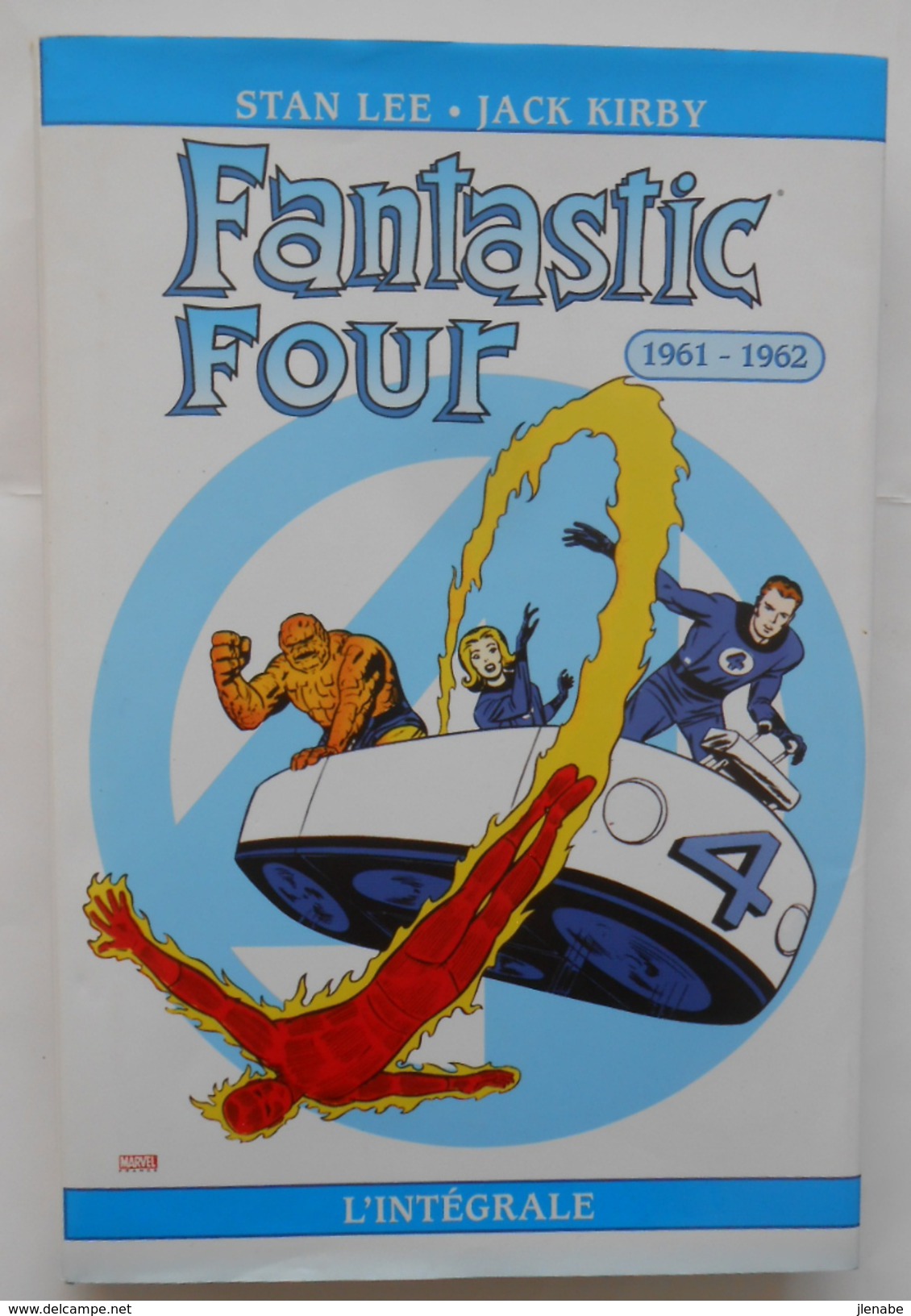 Fantastic Four L'intégrale Tome  1961 1962 Par Stan LEE Et Jack KIRBY - Fantastic 5