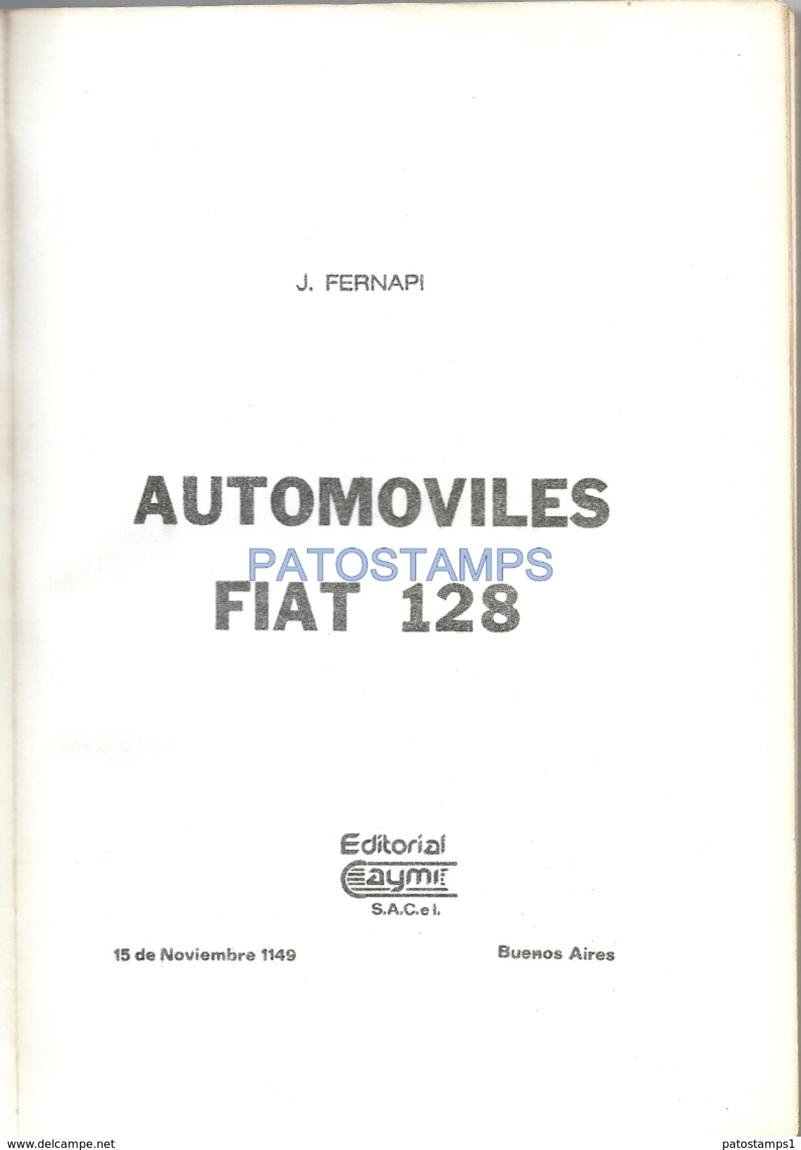 62918 LIBRO MANUAL DATOS TECNICOS REPARACION Y AJUSTE AUTOMOBILE CAR AUTO FIAT 128 ED J. FERNAPI PAG 118 NO POSTCARD - Sonstige & Ohne Zuordnung