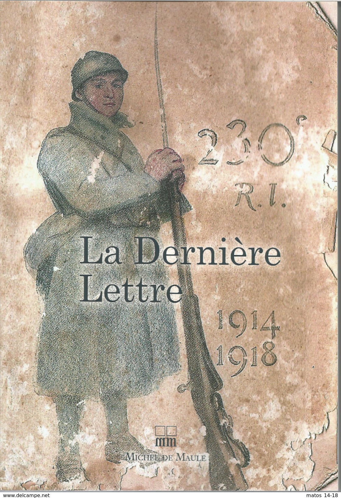 LA DERNIERE LETTRE POILUS MORT AUX CHAMPS D' HONNEUR 1914 1918 - 1914-18