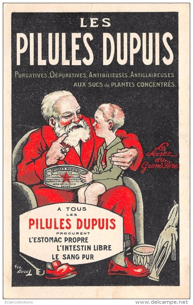 Publicité   Médecine   Illustrateur Duval  Pilules Dupuis..Estomac Propre..Intestin Libre..Le Sang Pur - Publicité