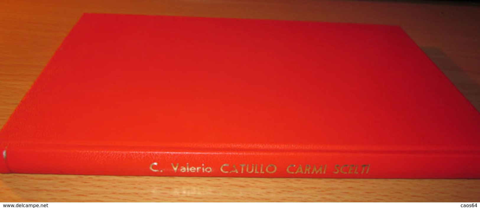 CARMI SCELTI CATULLO	  Valerio Catullo   Vittorio Ragazzini  Editrice Internazionale - Poesía