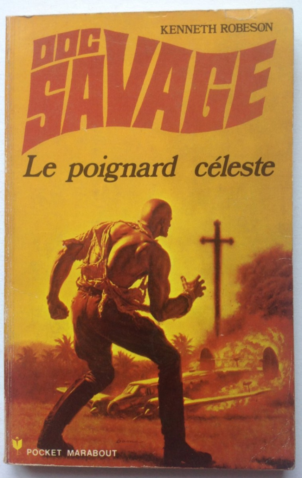 No PAYPAL !! : Kenneth Robeson Doc SAVAGE 31 ( Pocket P 115 ) Le Poignard Céleste , Éo 1973 Marabout TBE++ - Aventure