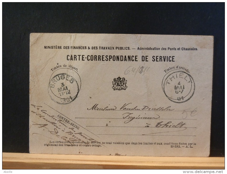 64/811     CARTE CORRESPONDANCE DE SERVICE  1901 VAN BRUGGE NAAR THIELT - Autres & Non Classés