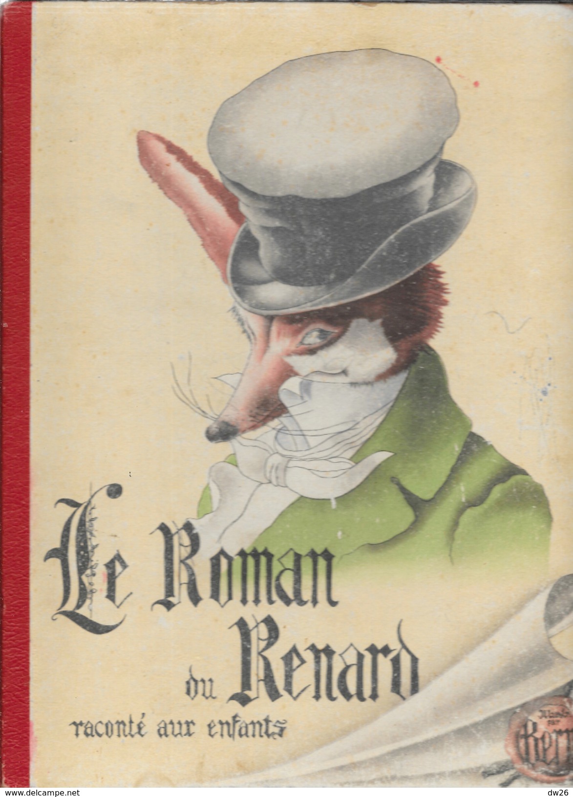 Le Roman Du Renard Raconté Aux Enfants, Illustré Par Berny - Collection De Tobby L'éléphant, Volume Cartonné, 20 Pages - 1901-1940