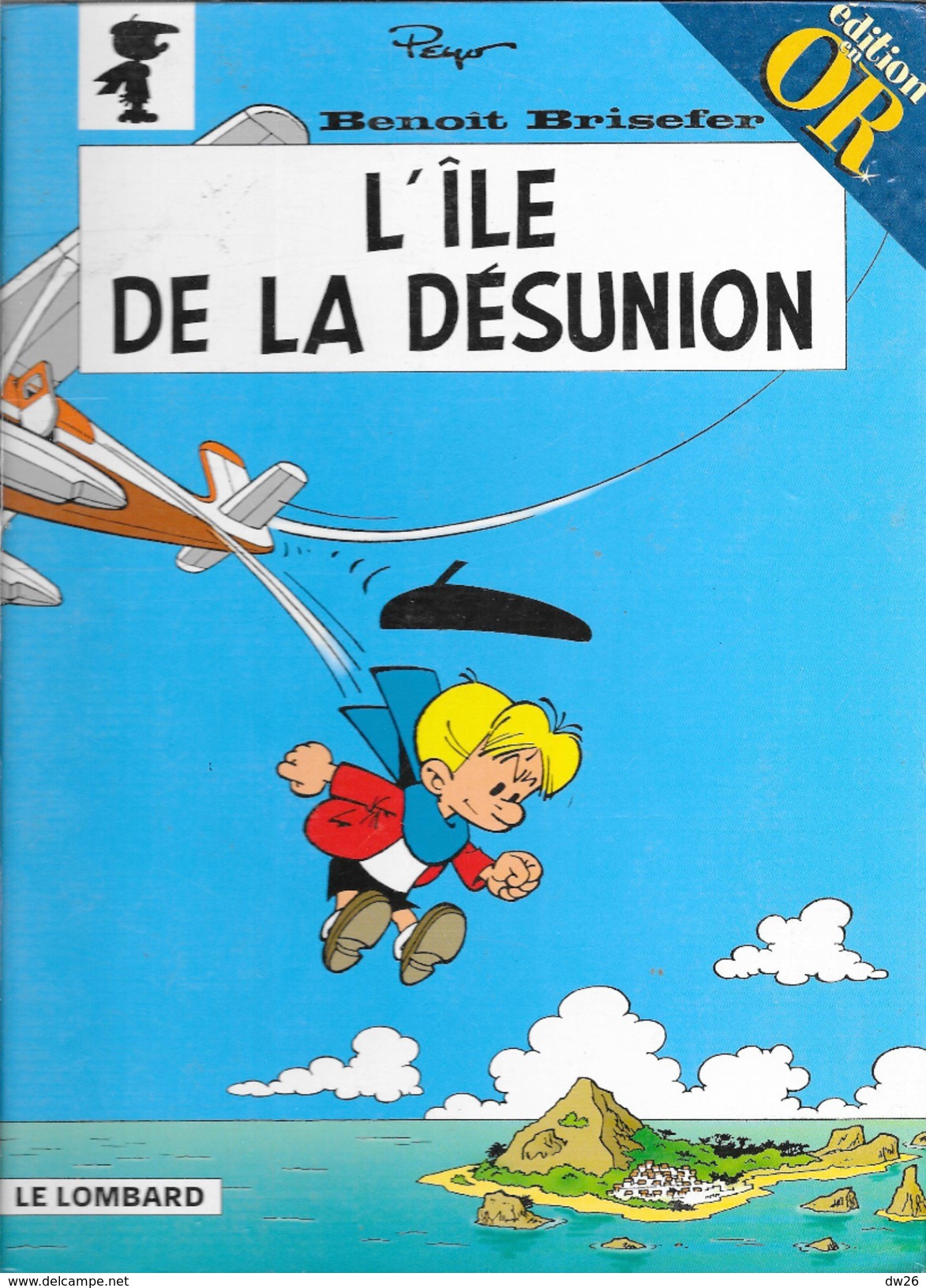 BD Benoit Brisefer: L'Ile De La Désunion (n° 9) Par Peyo - Edition En Or Le Lombard - Benoît Brisefer