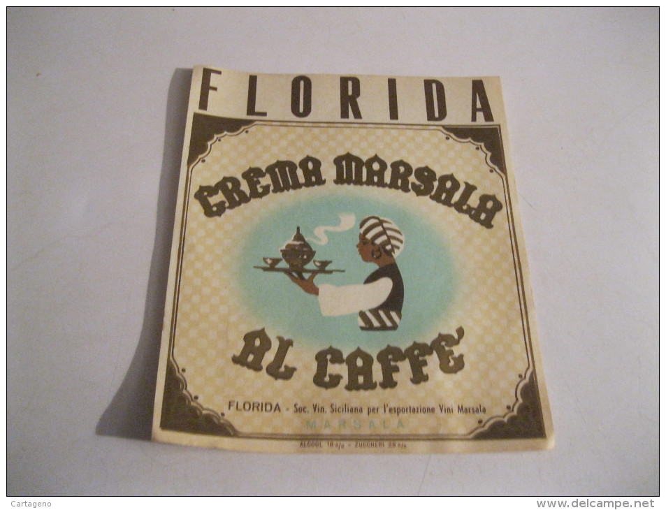 FLORIDA Crema Marsala Al Caffè   -MARSALA ( Sicilia)    Vecchia  Etichetta - Altri & Non Classificati