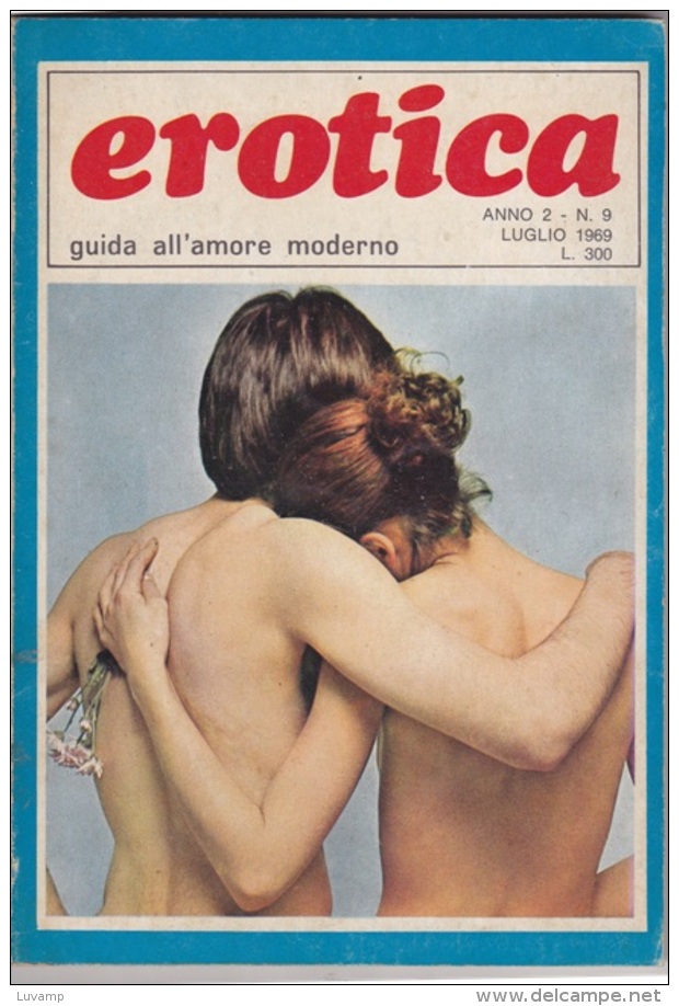 EROTICA -Guida All'amore Moderno  - N. 9  Del    Luglio1969   (201211) - Other & Unclassified