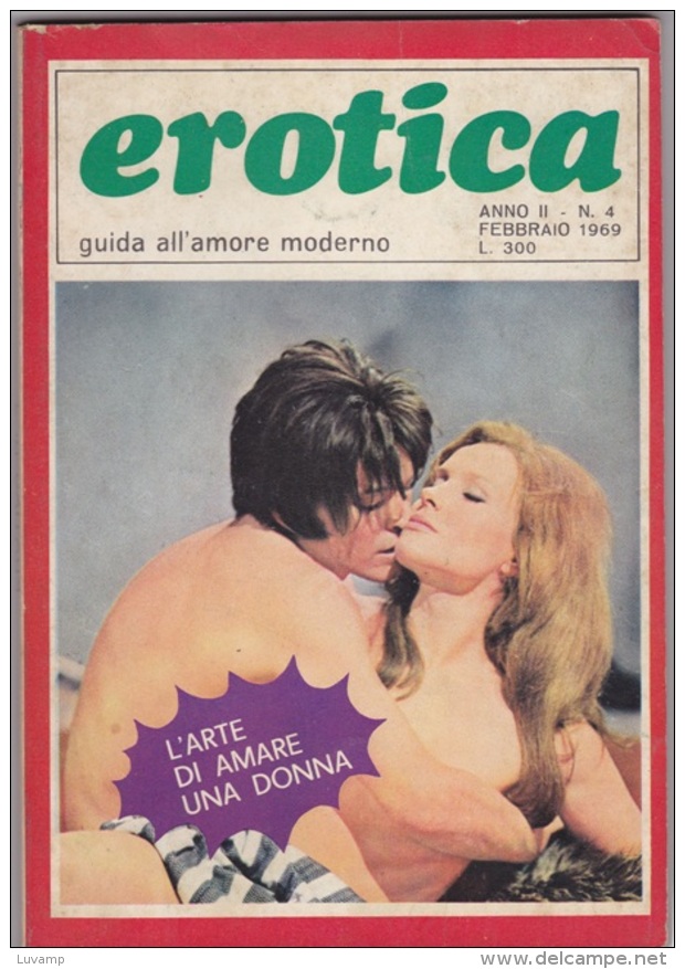 EROTICA -Guida All'amore Moderno  - N. 4  Del   Febbraio 1969   (201211) - Otros & Sin Clasificación