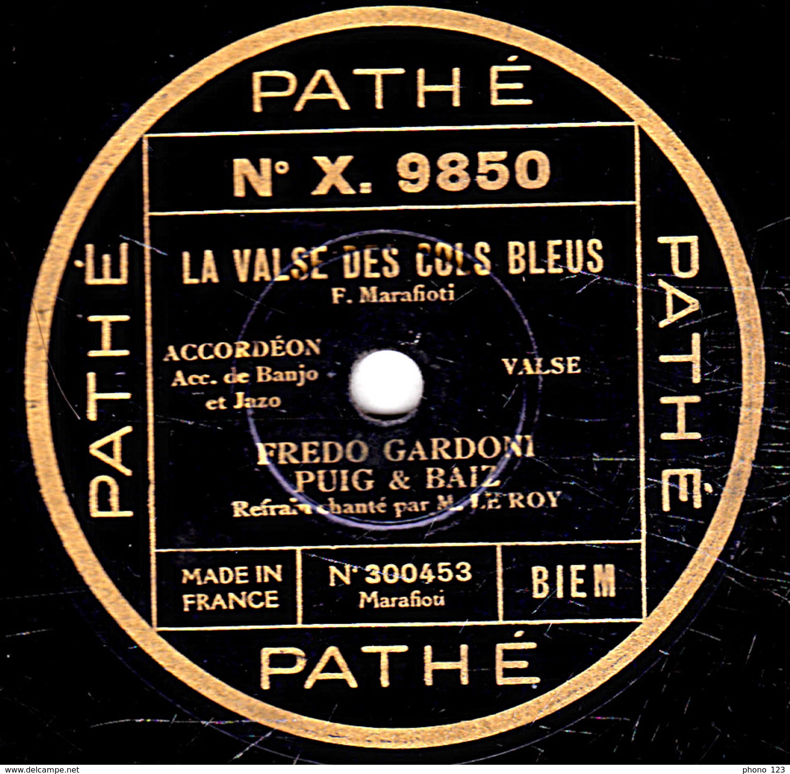 78 T. - 25 Cm - état  B - FREDO GARDONI  PUIG, & BAIZ - UN COCKTAIL - LA VALSE DES COLS BLEUS - 78 T - Disques Pour Gramophone