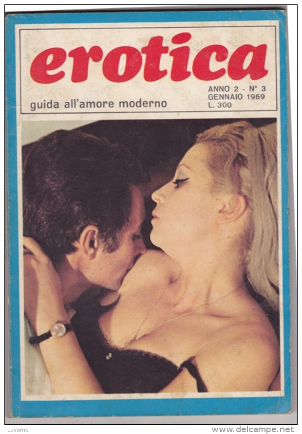 EROTICA -Guida All'amore Moderno  - N. 3  Del    Gennaio 1969   (201211) - Sonstige & Ohne Zuordnung