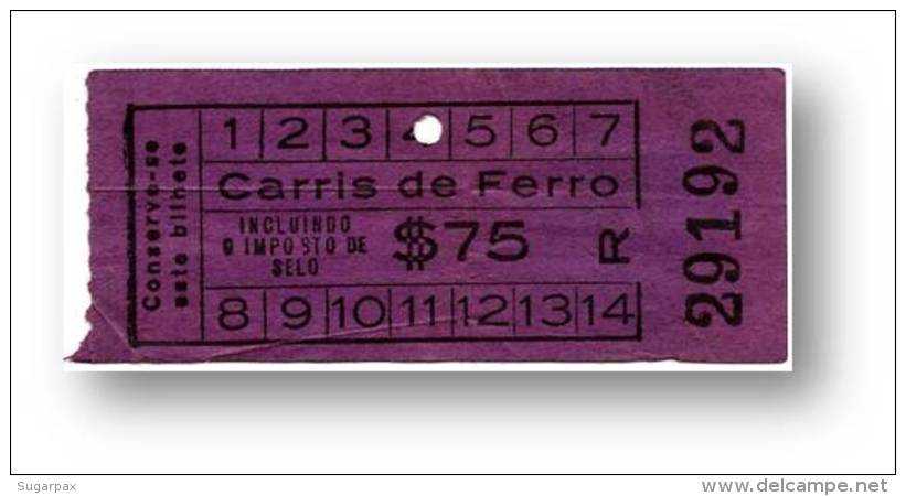 Carris De Ferro - $75 - Tramway Ticket - Serie R - RADAR 29192 CAPICUA - Lisboa Portugal - Europa