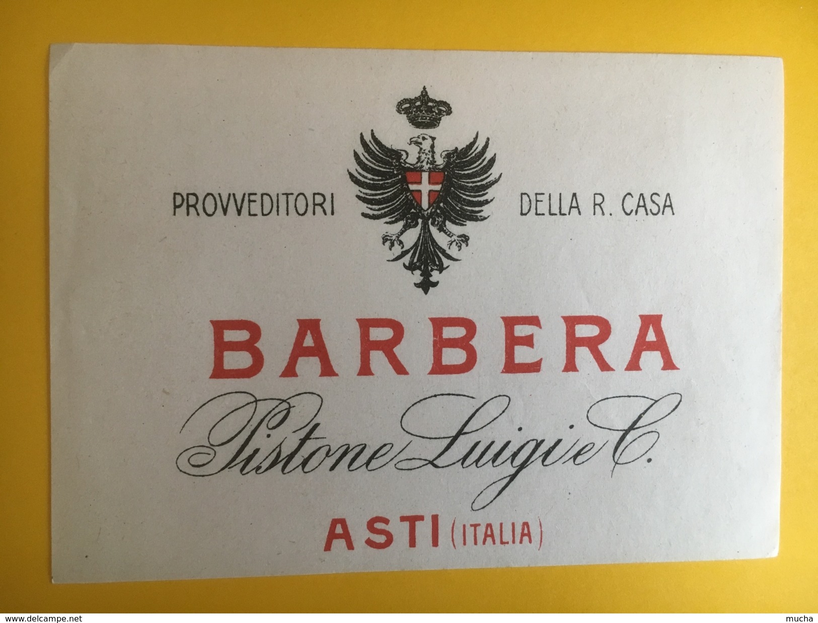 2646 - Italie Barbera Pistone Luigi Asti Ancienne étiquette - Autres & Non Classés