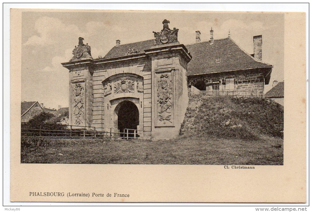 PHALSBOURG---Porte De France  N°11  éd Elsassiche Rundschau   Cl..Christmann ...carte Précurseur....pas Très Courante - Phalsbourg