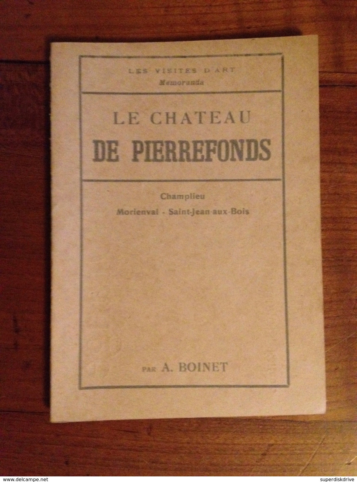 "Le Chateau De Pierrefonds  ".  A.Boinet 1930 - Centre - Val De Loire