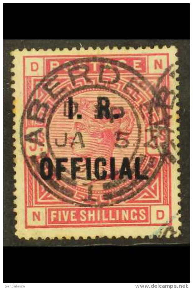 OFFICIALS 1890 5s Rose, Wmk Anchor,  Ovptd "I.R.OFFICIAL", SG O8, Fine Used Appearance With Central Aberdeen Cds... - Autres & Non Classés