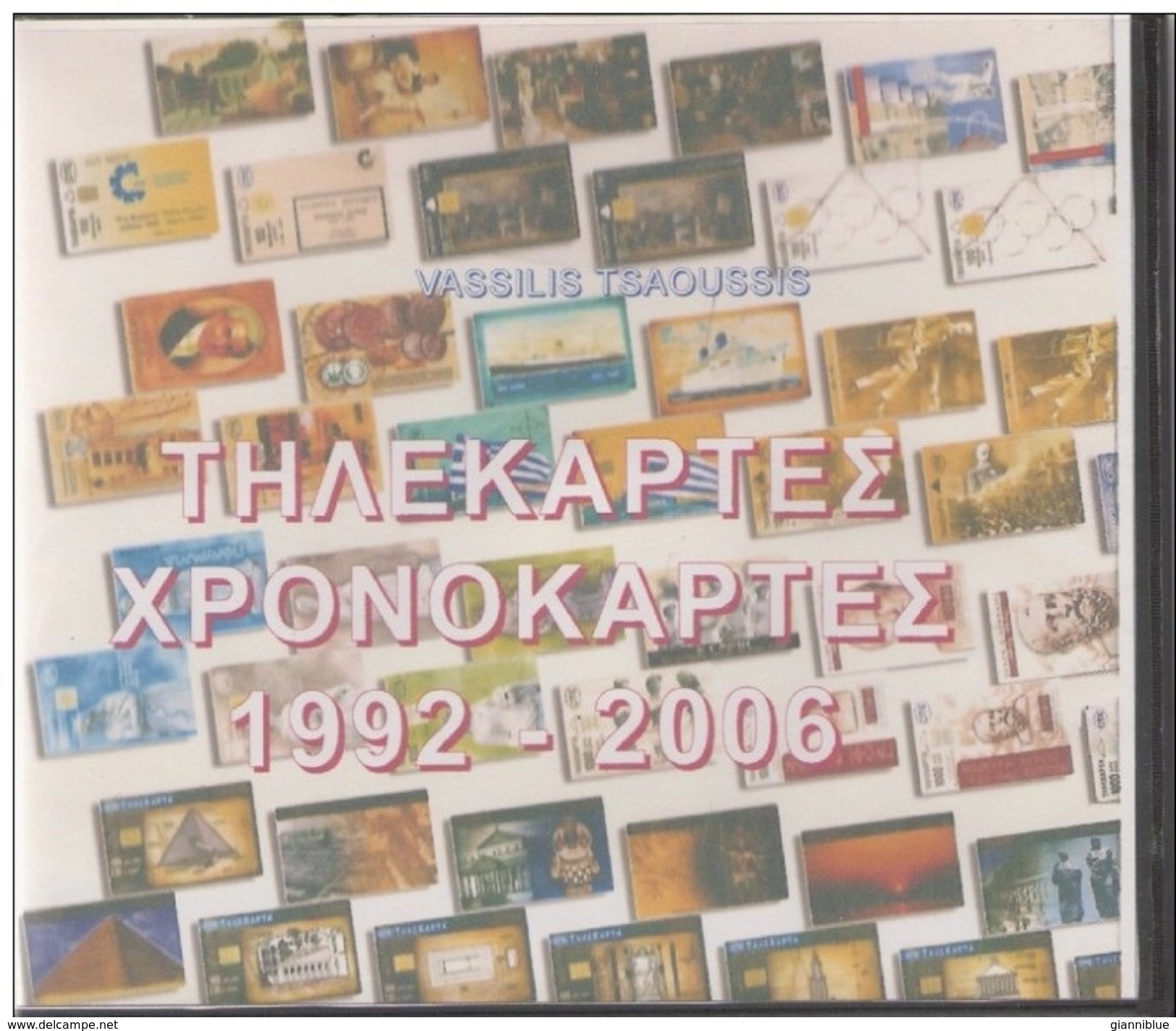 Greece Greek Grecia Grece Tsaousis Phonecard Catalog Catalogue 1992-2006 (2 CDs) - Kataloge & CDs